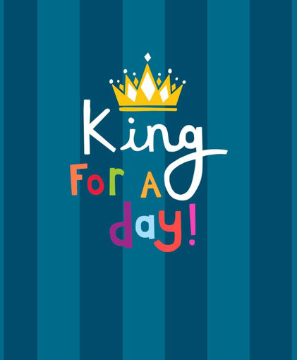 Picture of KING FOR A DAY CARD